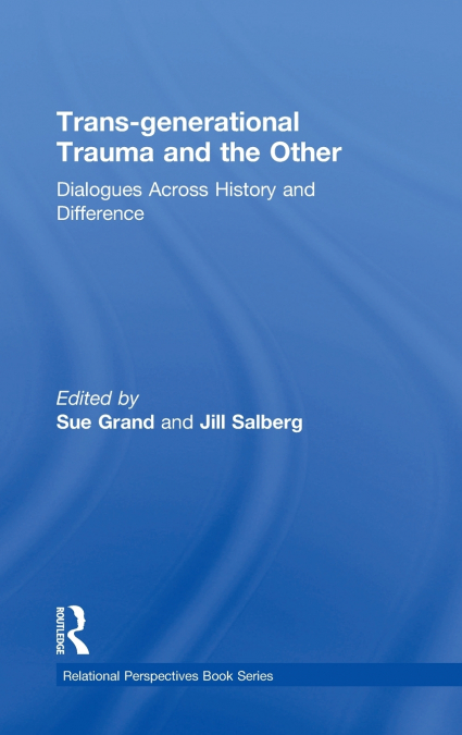 Trans-generational Trauma and the Other