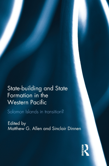 Statebuilding and State Formation in the Western Pacific
