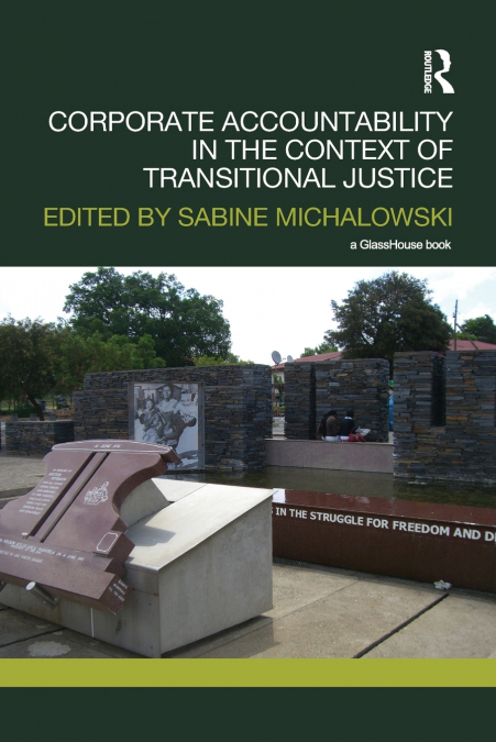 Corporate Accountability in the Context of Transitional Justice