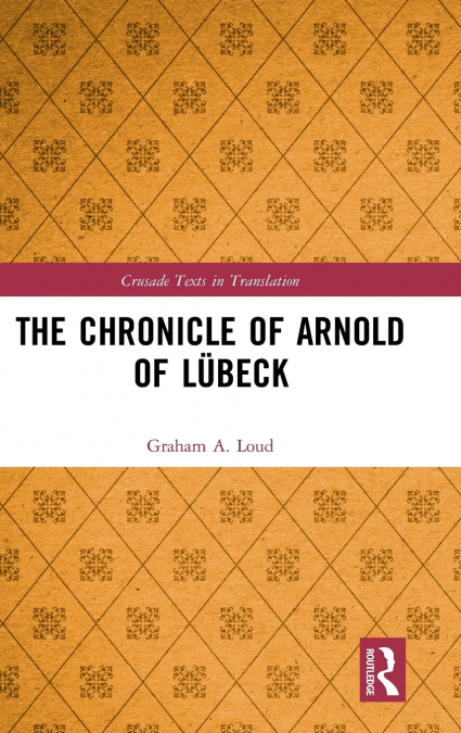 The Chronicle of Arnold of Lübeck