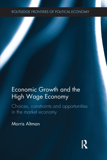 Economic Growth and the High Wage Economy