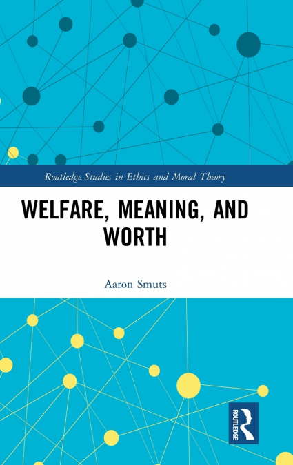 Welfare, Meaning, and Worth