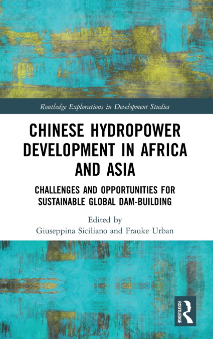 Chinese Hydropower Development in Africa and Asia