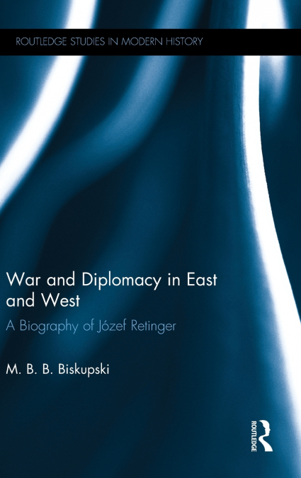 War and Diplomacy in East and West