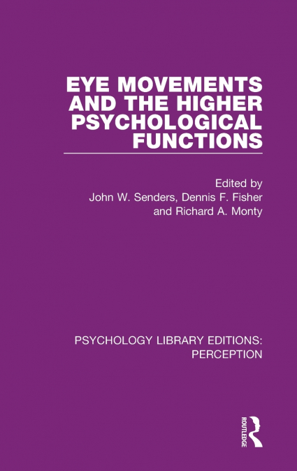 Eye Movements and the Higher Psychological Functions