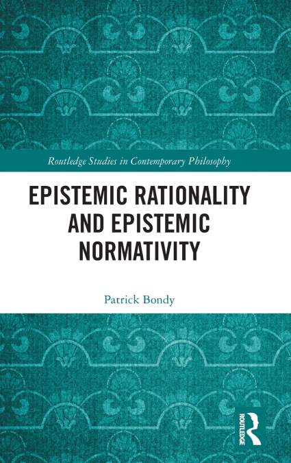 Epistemic Rationality and Epistemic Normativity