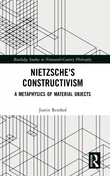 Nietzsche’s Constructivism