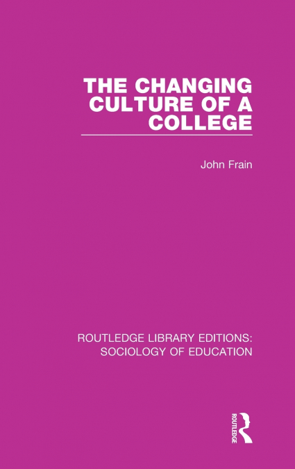 The Changing Culture of a College