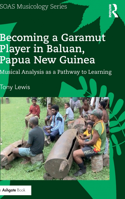 Becoming a Garamut Player in Baluan, Papua New Guinea