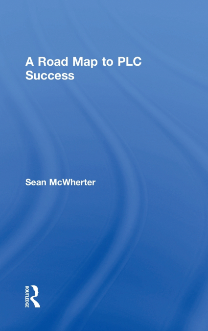 A Road Map to PLC Success