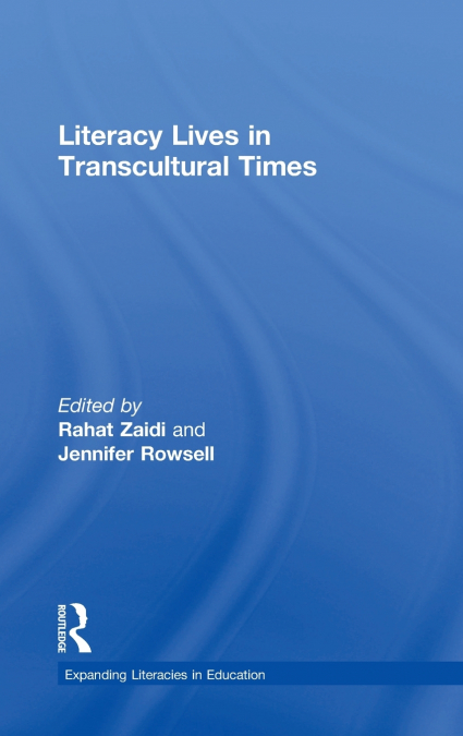 Literacy Lives in Transcultural Times