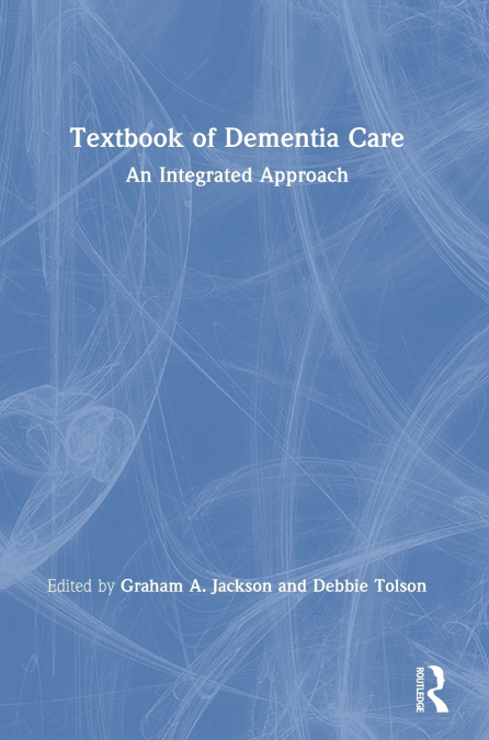 Textbook of Dementia Care