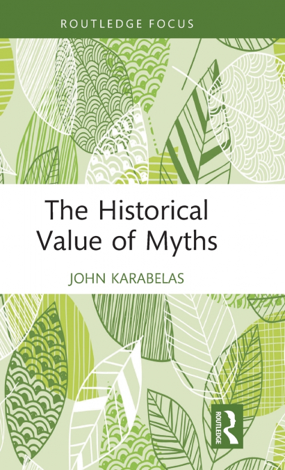 The Historical Value of Myths