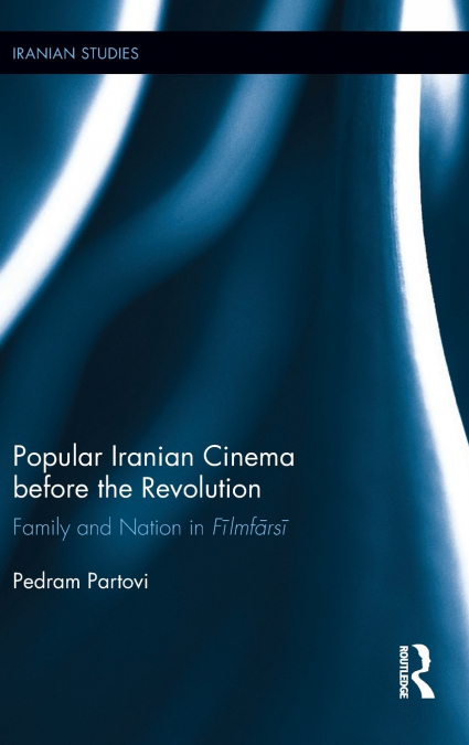 Popular Iranian Cinema before the Revolution