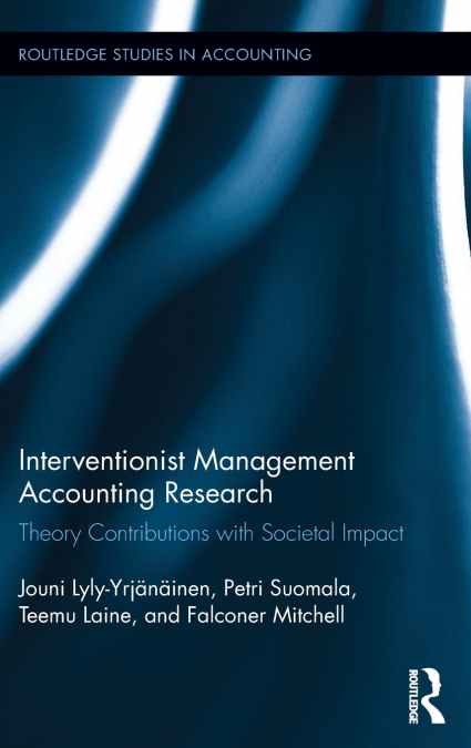 Interventionist Management Accounting Research