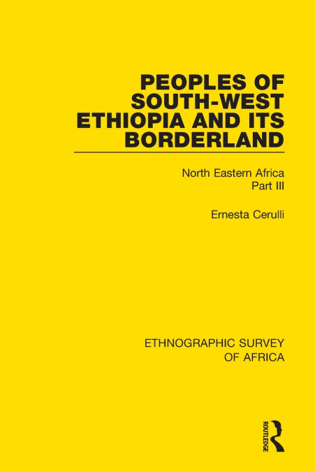 Peoples of South-West Ethiopia and Its Borderland