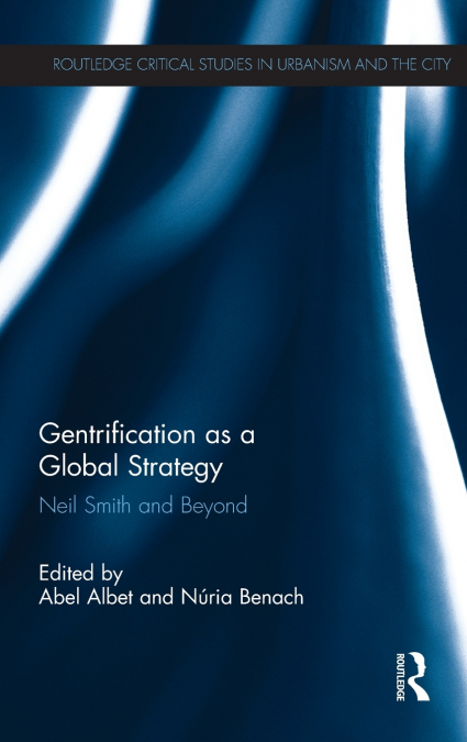 Gentrification as a Global Strategy
