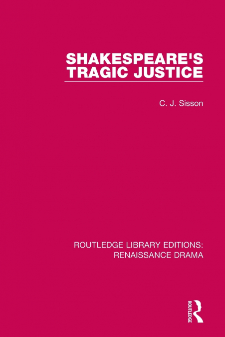 Shakespeare’s Tragic Justice