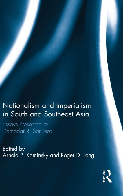 Nationalism and Imperialism in South and Southeast Asia