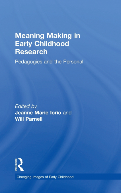 Meaning Making in Early Childhood Research