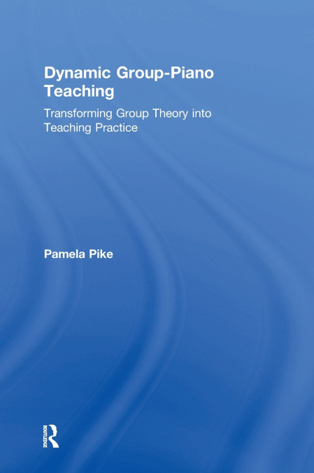 Dynamic Group-Piano Teaching