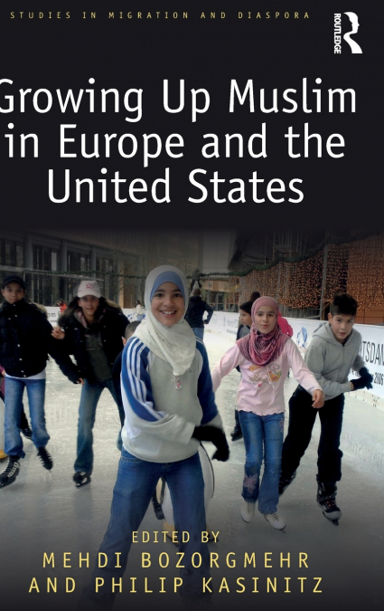 Growing Up Muslim in Europe and the United States