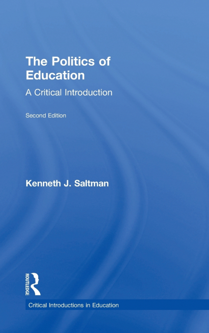 The Politics of Education