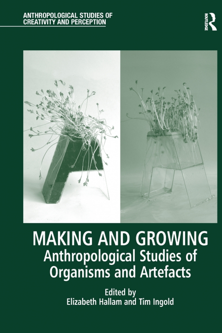 Making and Growing