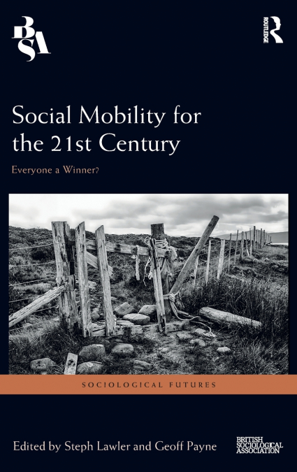 Social Mobility for the 21st Century