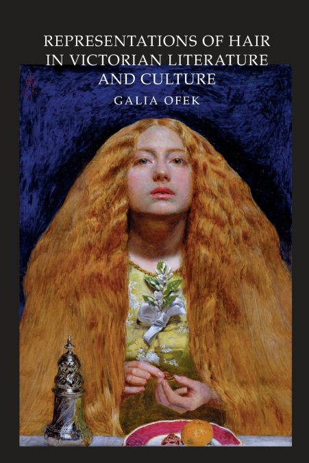 Representations of Hair in Victorian Literature and Culture