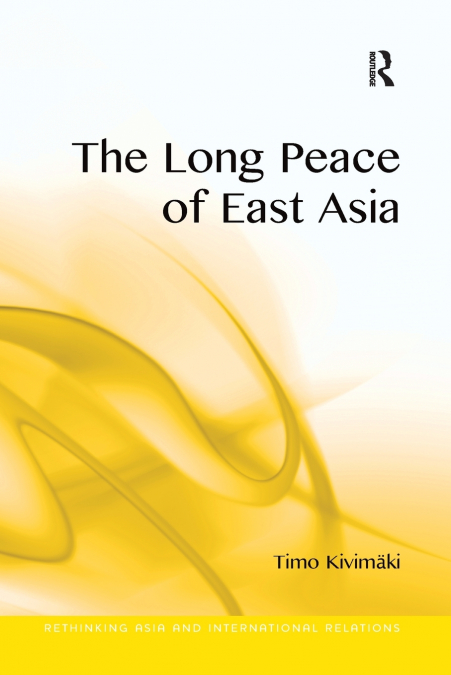 The Long Peace of East Asia