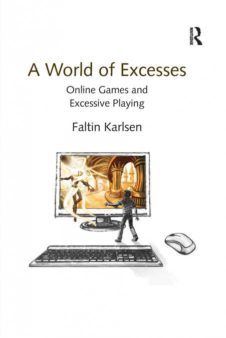 A World of Excesses