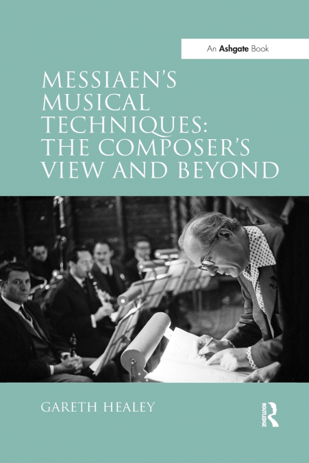 Messiaen’s Musical Techniques