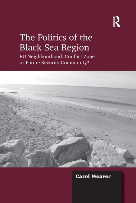 The Politics of the Black Sea Region