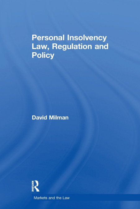 Personal Insolvency Law, Regulation and Policy