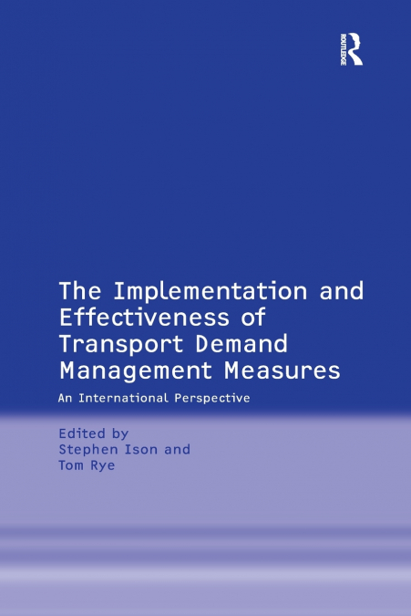 The Implementation and Effectiveness of Transport Demand Management Measures