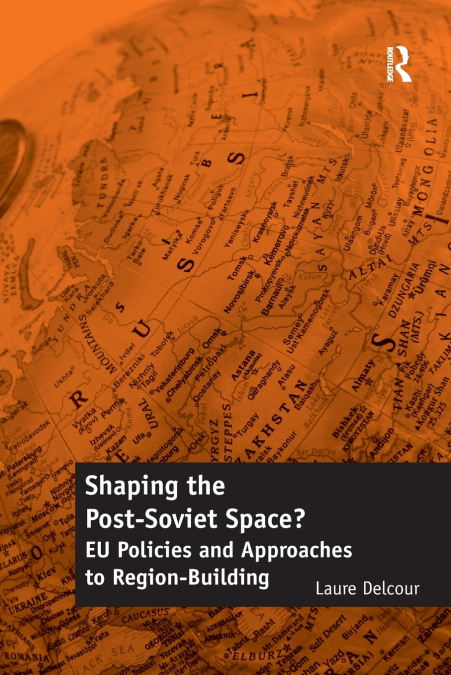 Shaping the Post-Soviet Space?