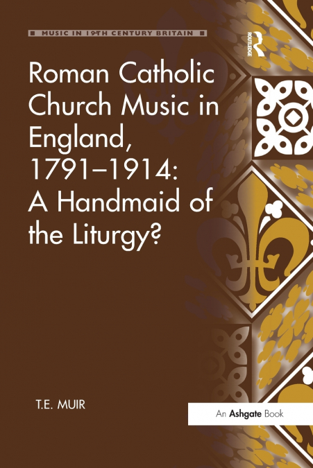 Roman Catholic Church Music in England, 1791-1914