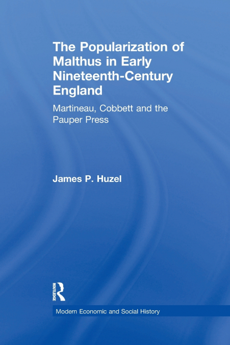 The Popularization of Malthus in Early Nineteenth-Century England