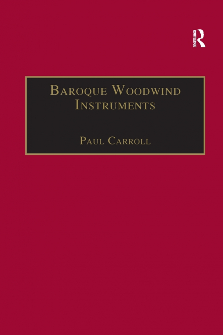 Baroque Woodwind Instruments