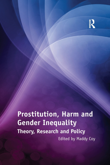 Prostitution, Harm and Gender Inequality