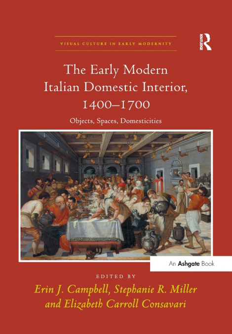 The Early Modern Italian Domestic Interior, 1400-1700