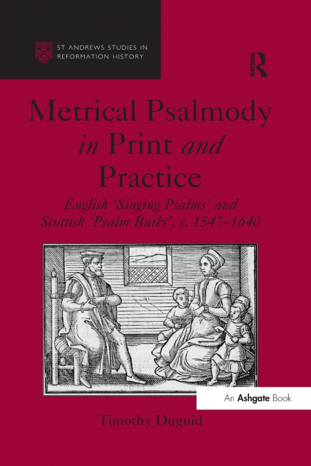 Metrical Psalmody in Print and Practice