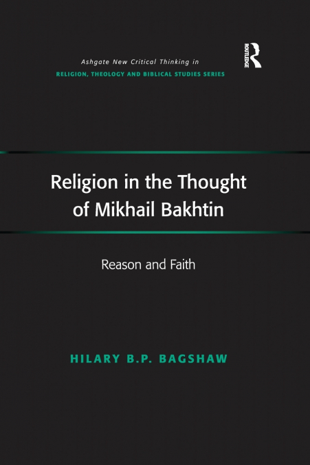 Religion in the Thought of Mikhail Bakhtin
