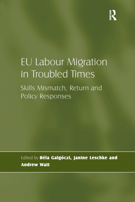 EU Labour Migration in Troubled Times