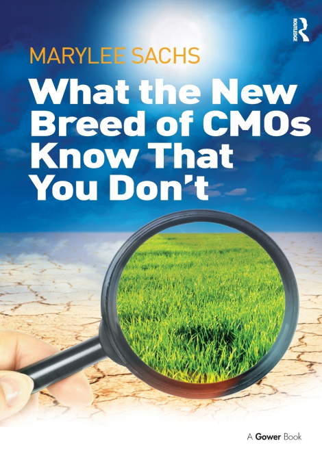 What the New Breed of CMOs Know That You Don’t
