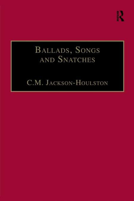 Ballads, Songs and Snatches