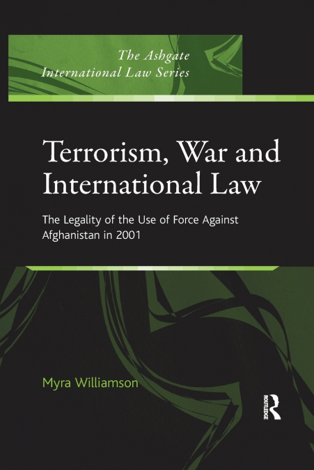 Terrorism, War and International Law