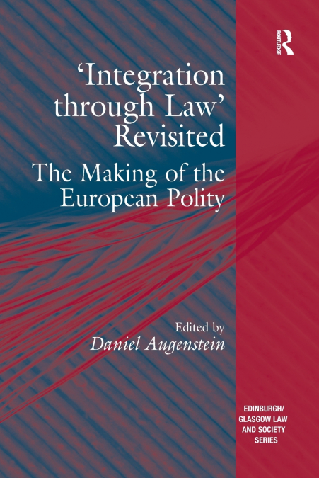 ’Integration through Law’ Revisited