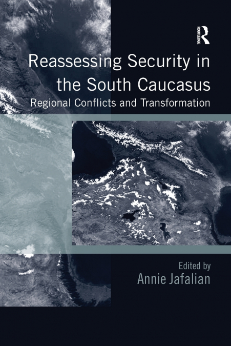 Reassessing Security in the South Caucasus